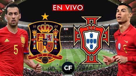 españa vs portugal en vivo gratis